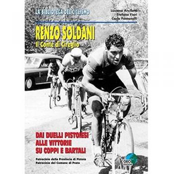Renzo Soldani, il conte di Cireglio. Dai duelli pistoiesi ai trionfi su Coppi e Bartali