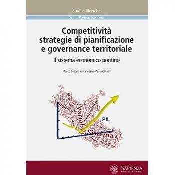 Competitività, strategie di pianificazione e governance territoriale. Il sistema economico pontino