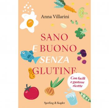 Sano e buono senza glutine