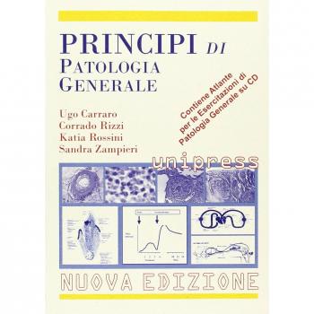 Principi di patologia generale. Con CD-ROM