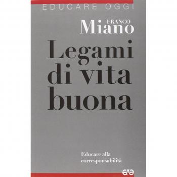 Legami di vita buona. Educare alla corresponsabilità