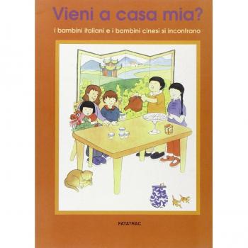 Vieni a casa mia? I bambini italiani e i bambini cinesi che si incontrano