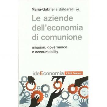 Le aziende dell'economia di comunione. Mission, governance e accountability