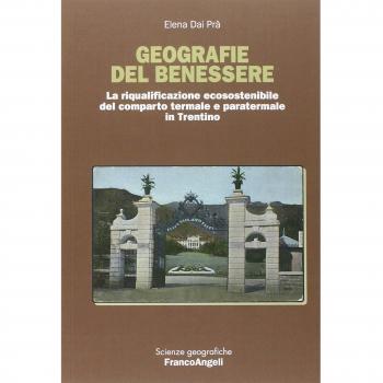 Geografie del benessere. La riqualificazione ecosostenibile del comparto termale e paratermale in Trentino