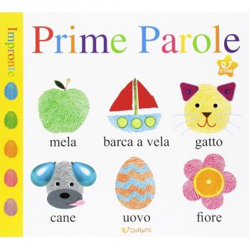 Prime parole. Impronte. Ediz. illustrata