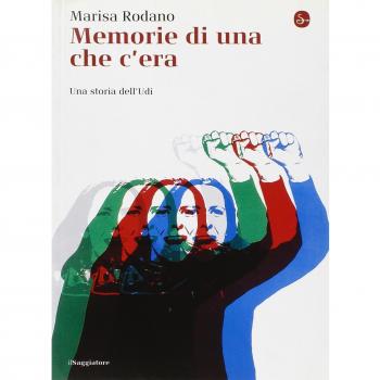 Memorie di una che c'era. Una storia dell'Udi