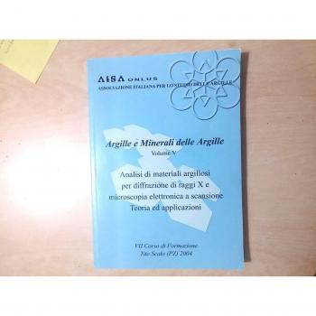Argille e minerali delle argille. Analisi di materiali argillosi ...