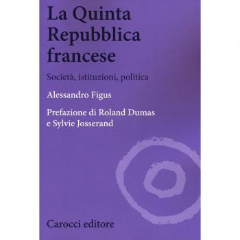 La quinta repubblica francese. Società, istituzioni, politica