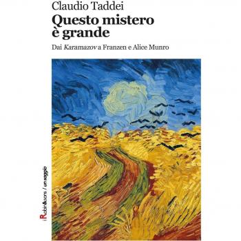 Questo mistero è grande. Dai «Karamazov» a Franzen e Alice Munro