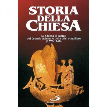 La Chiesa al tempo del Grande Scisma e della crisi conciliare (Vol. 3)