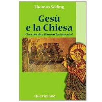 Gesù e la Chiesa. Che cosa dice il Nuovo Testamento?