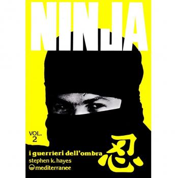 Ninja. I guerrieri dell'Ombra (Vol. 2)