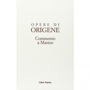 Opere di Origene. Commento a Matteo 3 (Vol. 11/3)