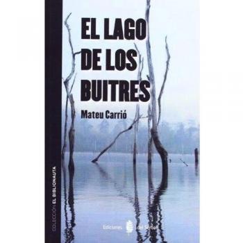 El Lago De Los Buitres (El biblionauta)