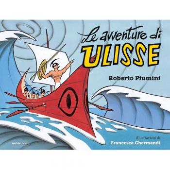 Le avventure di Ulisse. Ediz. a colori