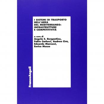 I sistemi di trasporto nell'area del Mediterraneo: infrastrutture e competitività