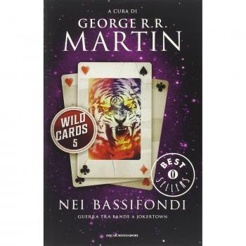 Nei bassifondi. Wild Cards