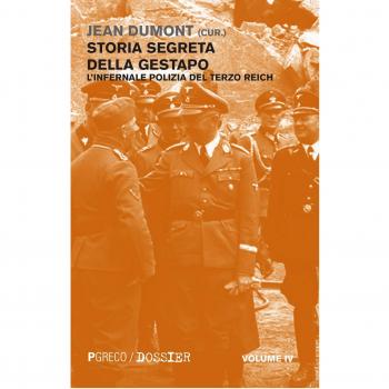 Storia segreta della Gestapo. L'infernale polizia del Terzo Reich