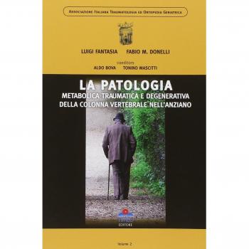 La patologia metabolica traumatica e degenerativa della colonna vertebrale nell'anziano