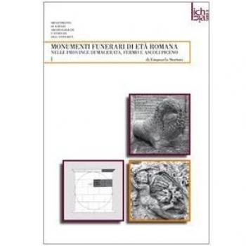Monumenti funerari romani nelle province di Macerata, Fermo e Ascoli Piceno