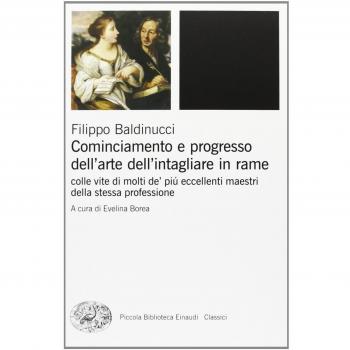 Cominciamento e progresso dell'arte dell'intagliare in rame. Colle vite di molti de' più eccellenti maestri della stessa professione