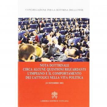 Nota dottrinale circa alcune questioni riguardanti l'impegno e il comportamento dei cattolici nella vita politica (24 novembre 2002)