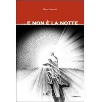 ... E non è la notte