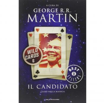Il candidato. Wild Cards (Vol. 6)
