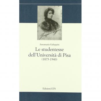 Le studentesse dell'Università di Pisa (1875-1940)