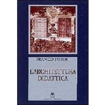 L'architettura didattica. Il tempo della città e delle trasformazioni edilizie