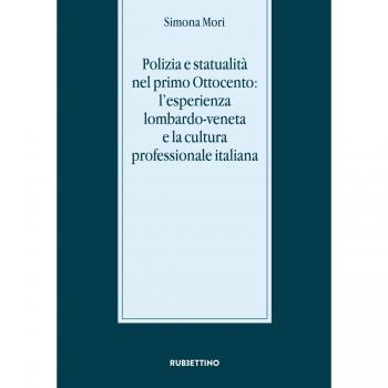 Polizia e statualità nel primo Ottocento: l'esperienza lombardo-veneta e la cultura