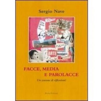 Facce, media e parolacce. Un centone di riflessioni