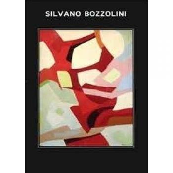 Silvano Bozzolini. Catalogo della mostra. Ediz. multilingue