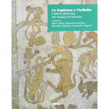 La sapienza e l'infinito. L'albero della vita nel mosaico di Otranto