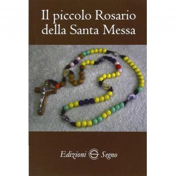 Il piccolo Rosario della Santa Messa