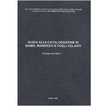 Guida alla catalogazione di bandi, manifesti e fogli volanti