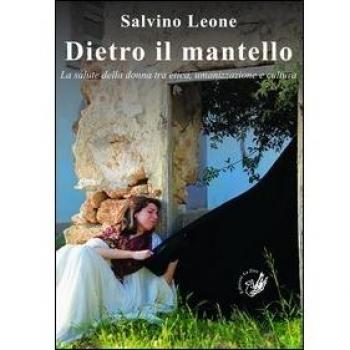 Dietro il mantello. La salute della donna tra etica, umanizzazione e cultura