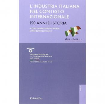 L'industria italiana nel contesto internazionale. 150 anni di storia