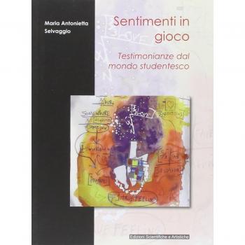 Sentimenti in gioco. Testimonianze dal mondo studentesco
