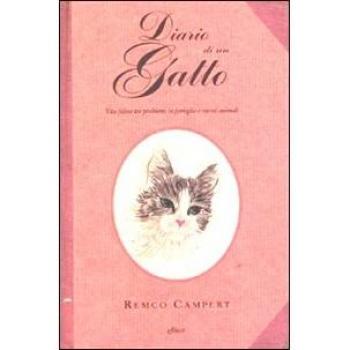 Diario di un gatto. Vita felina tra problemi in famiglia e vicini animali