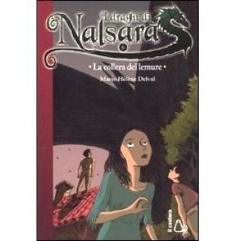 La collera del lemure. I draghi di Nalsara (Vol. 6)