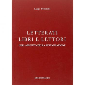 Letterati libri e lettori nell'Abruzzo della restaurazione. Ornamento, erudizione, impegno civile