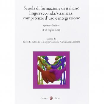 Scuola di formazione di italiano lingua seconda/straniera. Competenze d'uso e integrazione