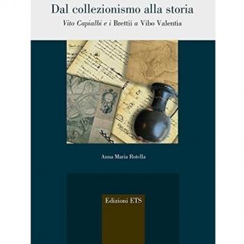 Dal collezionismo alla storia. Vito Capialbi e i brettii a Vibo Valentia