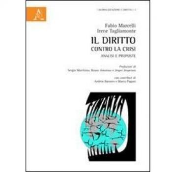 Il diritto contro la crisi. Analisi e proposte