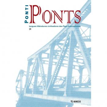 Ponti-Ponts. Langues Littératures. Civilisations des Pays Francophones (Vol. 15)
