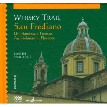 Whisky Trail, San Frediano. Un irlandese a Firenze. Ediz. italiana e inglese. Con CD Audio. Con DVD