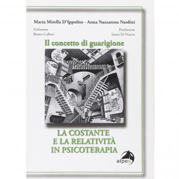 Il concetto di guarigione. La costante e la relatività in psicoterapia