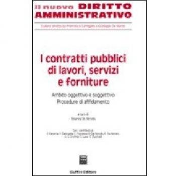 I Contratti Pubblici Di Lavori, Servizi: Vol. 1