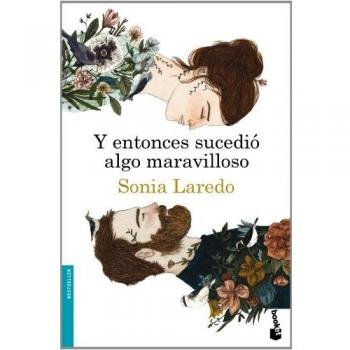 Y entonces sucedio algo maravilloso